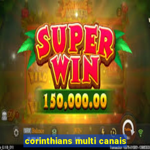 corinthians multi canais